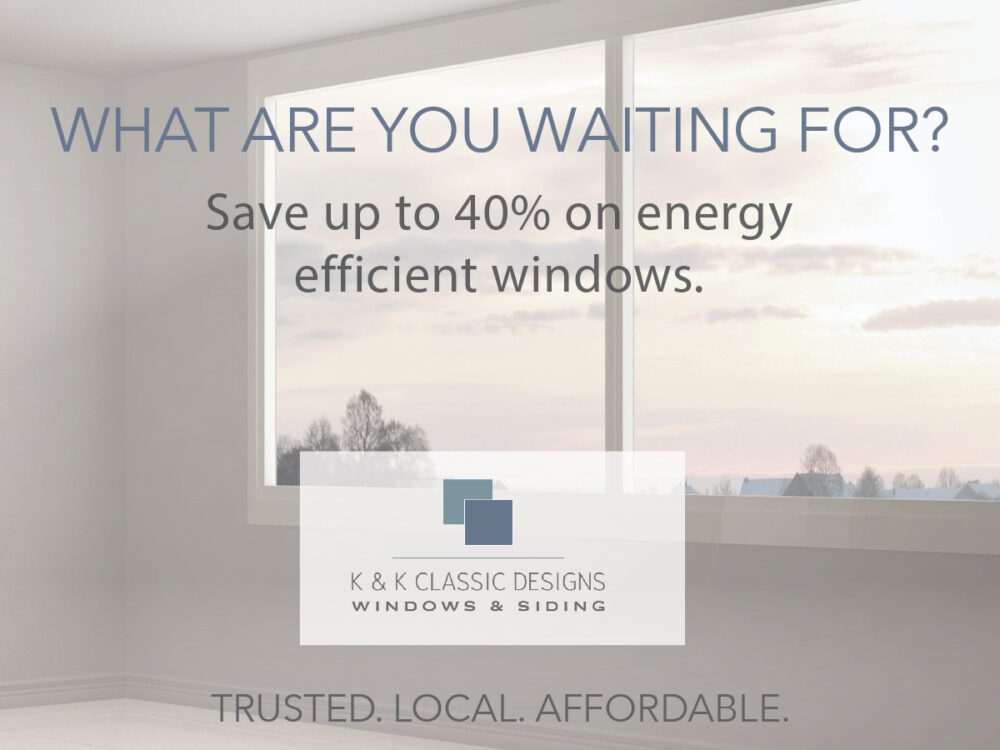 Energy Efficient Replacement Windows